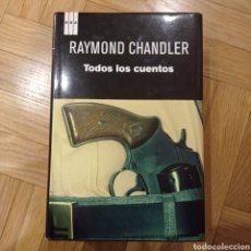 Livres: RAYMOND CHANDLER. TODOS LOS CUENTOS. RBA. Lote 260590185