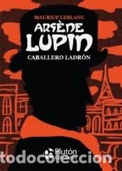 B&uuml;cher: Ars&egrave;ne Lupin, caballero ladr&oacute;n - Leblanc, Maurice