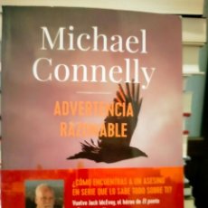Libros: MICHAEL CONNELLY. ADVERTENCIA RAZONABLE .ADN. Lote 313986178