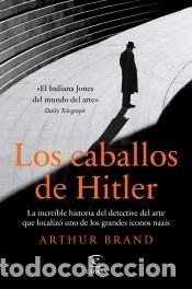 books: Los caballos de Hitler - Brand, Arthur