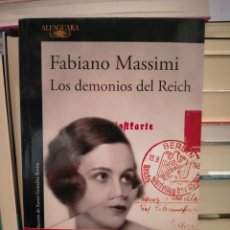 Livres: FABIANO MASSIMI. LOS DEMONIOS DEL REICH .ALFAGUARA. Lote 294966733