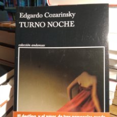Libros: TURNO NOCHE EDGARDO COZARINSKY TUSQUETS. Lote 307546768