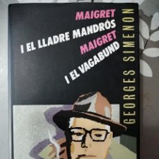Libros: MAIGRET I EL LLADRE MANDRÓS (G.SIMENON). Lote 309560503