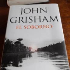 Livres: EL SOBORNO. JOHN GRISHAM. Lote 310614658