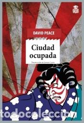 Libros: Ciudad ocupada - Peace, David - Foto 1