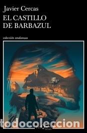 Libri: El castillo de Barbazul - Cercas, Javier