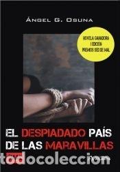 books: El despiadado pa&iacute;s de las maravillas - G. Osuna, &Aacute;ngel