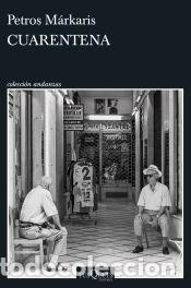 Libros: Cuarentena - M&aacute;rkaris, Petros - Foto 1