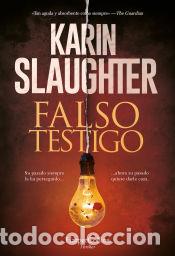 Libros: Falso testigo - Slaughter, Karin - Foto 1