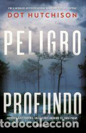 Libri: Peligro profundo - Hutchison, Dot