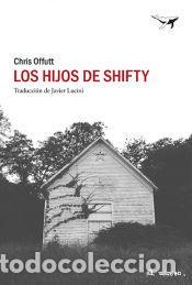 Libri: Los hijos de Shifty - Offutt, Chris