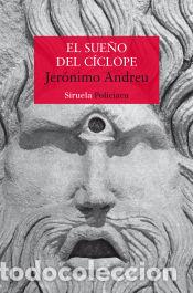 B&uuml;cher: El sue&ntilde;o del c&iacute;clope - Andreu, Jer&oacute;nimo