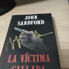 Libros: JOHN SANDFORD LA VÍCTIMA CALLADA. Lote 361266170