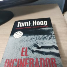 Libros: TAMI HOAG EL INCINERADOR. Lote 361268795