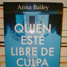 Libros: ANNA BAILEY. QUIEN ESTÉ LIBRE DE CULPA .B. Lote 363853780