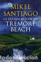 Libri: La &uacute;ltima noche en Tremore Beach - Santiago, Mikel