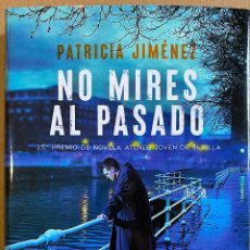 Libros: NO MIRES AL PASADO. PATRICIA JIMÉNEZ .-NUEVO
