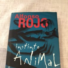 Libros: INSTINTO ANIMAL,ALFONSO ROJO. Lote 391108174