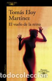 Libri: El vuelo de la reina - Mart&iacute;nez, Tomas Eloy