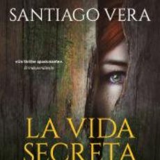 Libros: LA VIDA SECRETA DE SARAH BROOKS - VERA, SANTIAGO. Lote 400935104