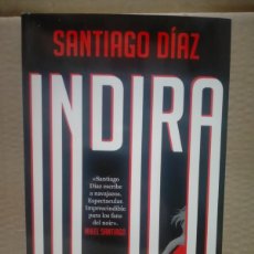 Libros: SANTIAGO DÍAZ INDIRA (UN CASO DE LA INSPECTORA INDIRA RAMOS 3) .ROJA& NEGRA. Lote 400973014