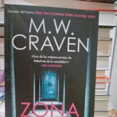 Libros: M.W. CRAVEN. ZONA MUERTA (UN CASO DEL SARGENTO WASHINGTON POE 5) .ROCA. Lote 400981004