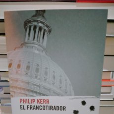 Libros: PHILIP KERR. EL FRANCOTIRADOR .RBA. Lote 400985289