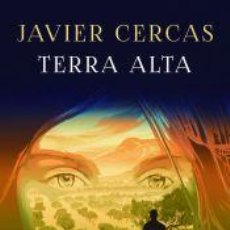 Libros: TERRA ALTA - CERCAS, JAVIER. Lote 402424729
