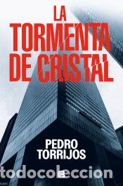 Libri: La tormenta de cristal - Torrijos, Pedro