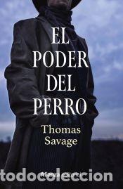Libros: El poder del perro - Savage, Thomas - Foto 1