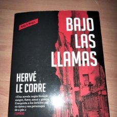 Libri: BAJO LAS LLAMAS. HERVE LE CORRE. NOVELA EN LA COMUNA DE PARIS