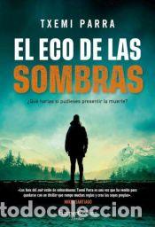 Livres: El eco de las sombras - Parra, Txemi