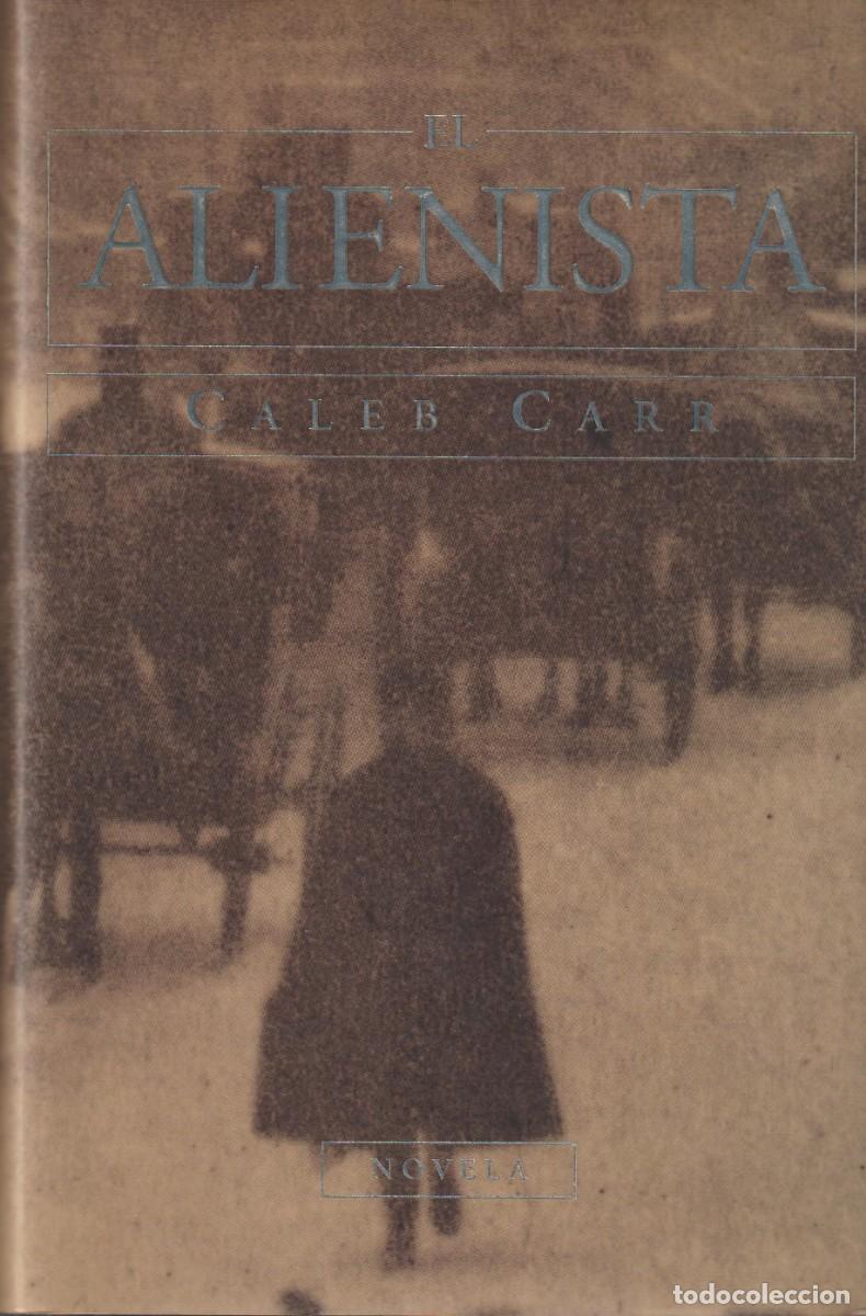 Libros: EL ALIENISTA - CALEB CARR - Foto 1