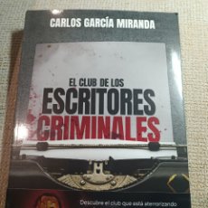 Libros: EL CLUB DE LOS ESCRITORES CRIMINALES - GARCÍA MIRANDA, CARLOS CROSS BOOKS OCTUBRE 2023