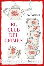 Livres: El Club del Crimen - Larmer, C.A.