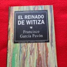 Libros: EL REINADO DE WITIZA. FRANCISCO GARCÍA PAVÓN