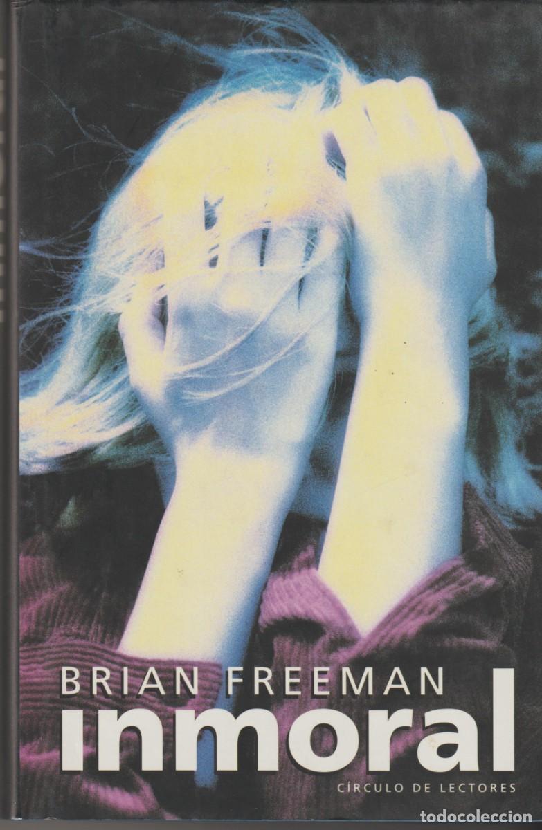 Libros: INMORAL - BRIAN FREEMAN - Foto 1