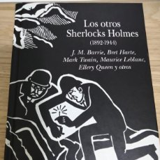 Libri: LOS OTROS SHERLOCK HOLMES. ALBA CLÁSICA. ANTOLOGÍA, J.M BARRIE, MARK TWAIN, JARDIEL PONCELA, LEBLANC