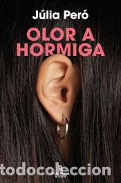 Libros: Olor a hormiga - Per&oacute;, J&uacute;lia - Foto 1