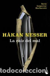 Livres: La ra&iacute;z del mal (Serie Inspector Barbarotti 2) - Nesser, H&aring;kan