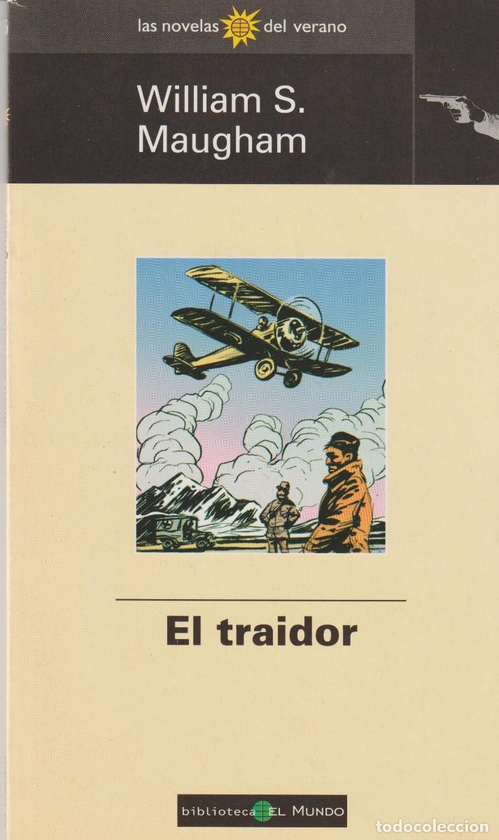 Libros: EL TRAIDOR WILLIAN S. MAUGHAM - Foto 1