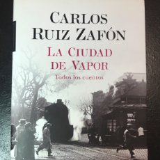Libros: LA CIUDAD DE VAPOR CARLOS RUIZ ZAFÓN 2020 PLANETA