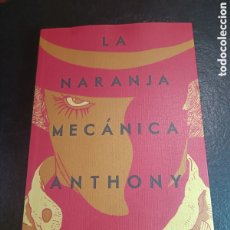 Libros: LA NARANJA MECÁNICA THE CLOCKWORK ORANGE ANTHONY BURGESS MINOTAURO ESENCIALES