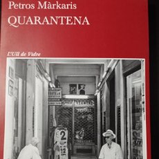 Libros: QUARANTENA (EN CATALÁN) PETROS MARKARIS