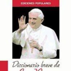 Libros: DICCIONARIO BREVE DE LOS PAPAS - TOMÁS ALVAREZ