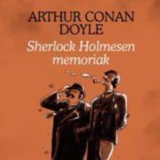 Libros: SHERLOCK HOLMESEN MEMORIAK - DOYLE, ARTHUR CONAN, SIR