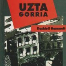 Libros: UZTA GORRIA - DASHIELL HAMMETT, SAMUEL
