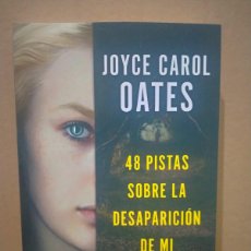 Libros: JOYCE CAROL OATES. 48 PISTAS SOBRE LA DESAPARICIÓN DE MI HERMANA .RBA