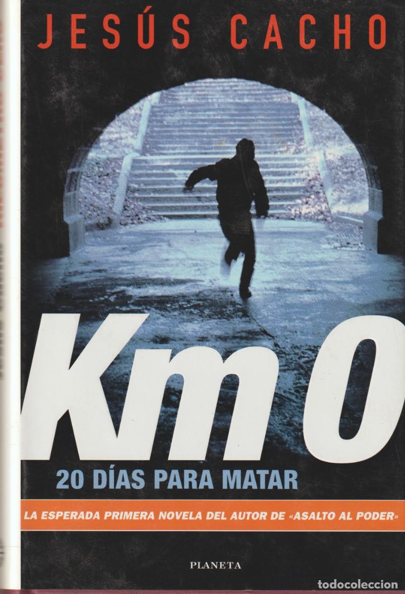 Libros: KM 0 - JESUS CACHO - Foto 1