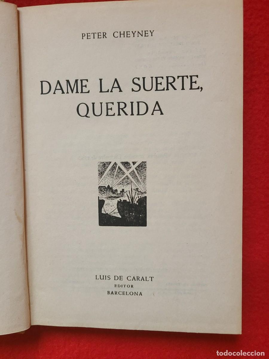 Libros: Dame la suerte, querida. Peter Cheyney - Foto 2